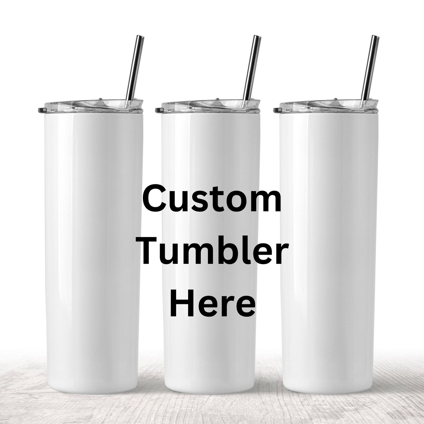 Custom Tumbler